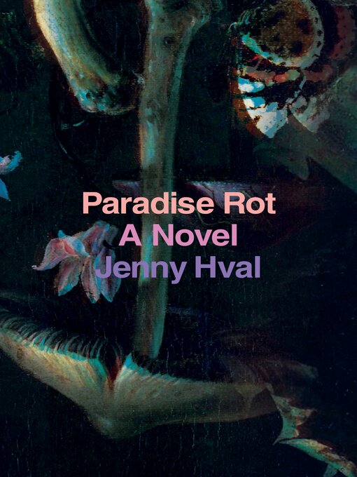 Title details for Paradise Rot by Jenny Hval - Available
